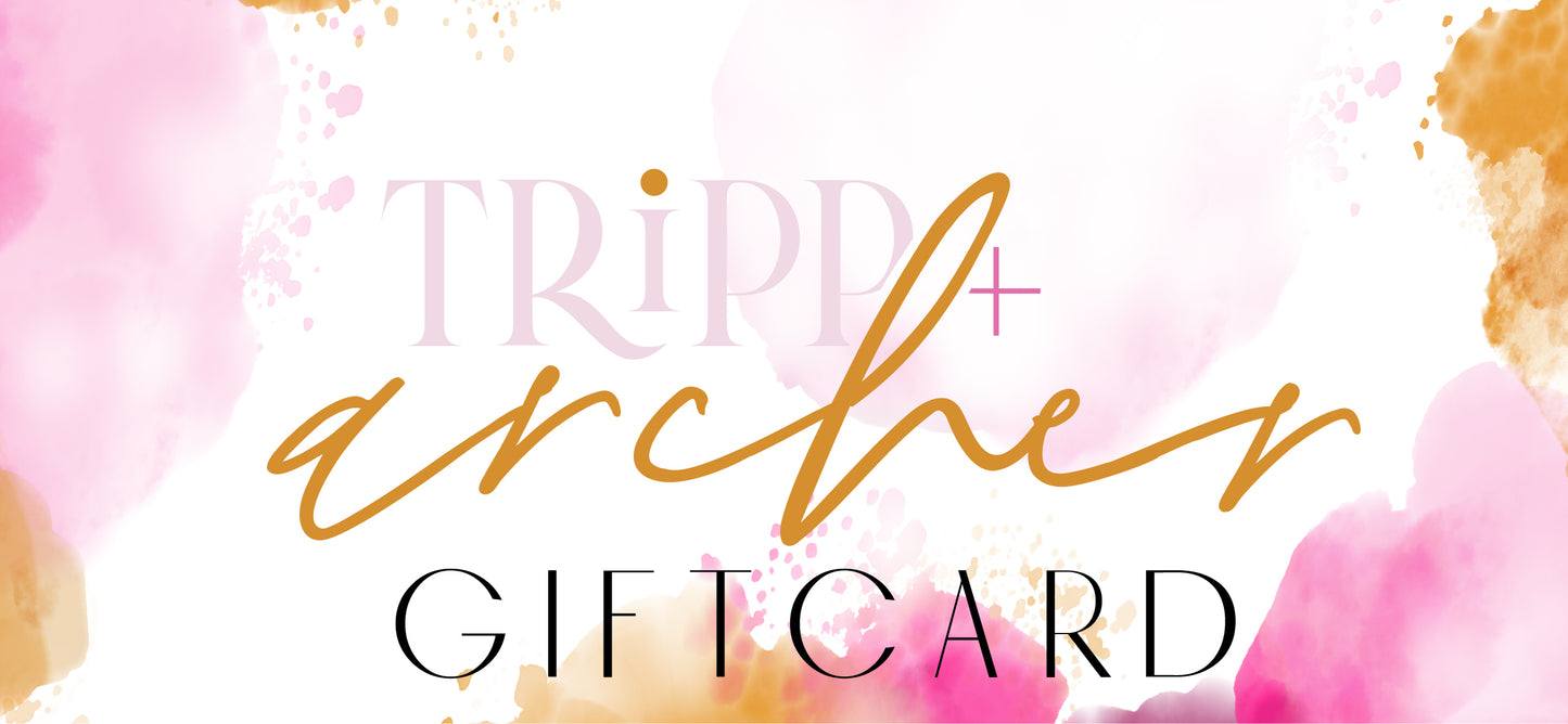 Tripp + Archer Gift Card